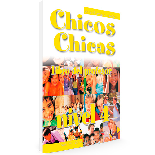 Chicos chicas - Español Lengua Extranjera - Libro del profesor nivel 4