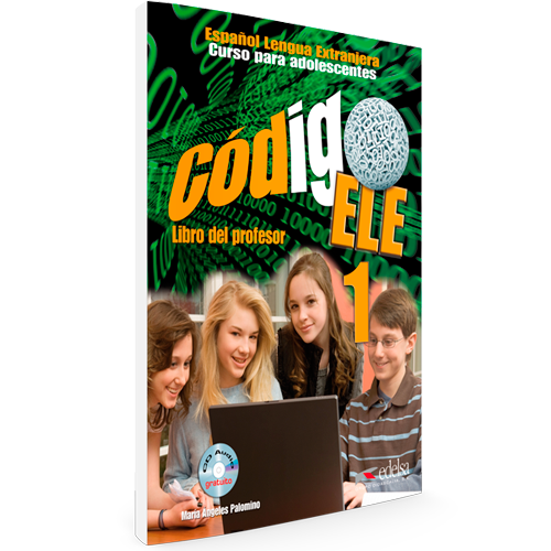 Código ELE 1 - Curso Español Lengua Extranjera para adolescentes - Libro del profesor