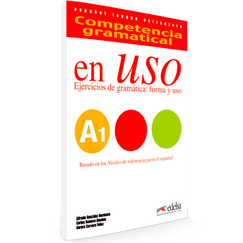 Competencia gramatical en uso A1 - Español Lengua Extranjera