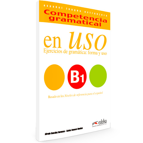 Competencia gramatical en uso B1 - Español Lengua Extranjera