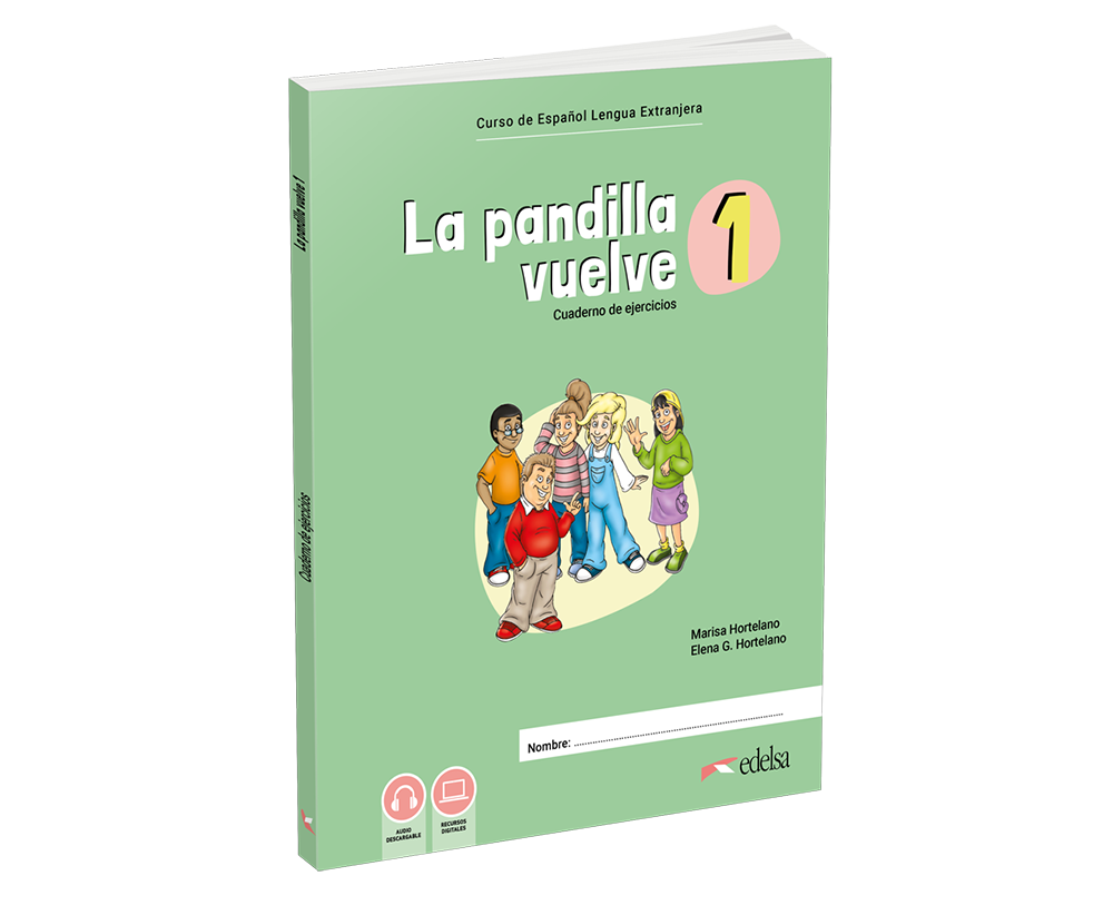 La pandilla vuelve 1. Cuaderno de ejercicios