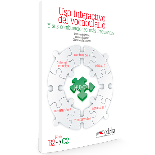Uso interactivo del vocabulario y sus combinaciones más frecuentes - Niveles B2 - C2 - ELE