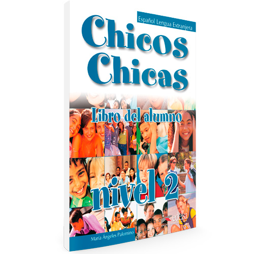 Chicos chicas nivel 2 - Español Lengua Extranjera - Libro del alumno
