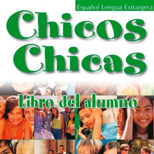 Chicos chicas | libro del alumno | ELE