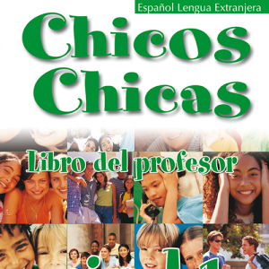 Chicos chicas - ELE - Libro del profesor