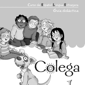 Colega - Curso de Español Lengua Extranjera para niños - Libro del profesor