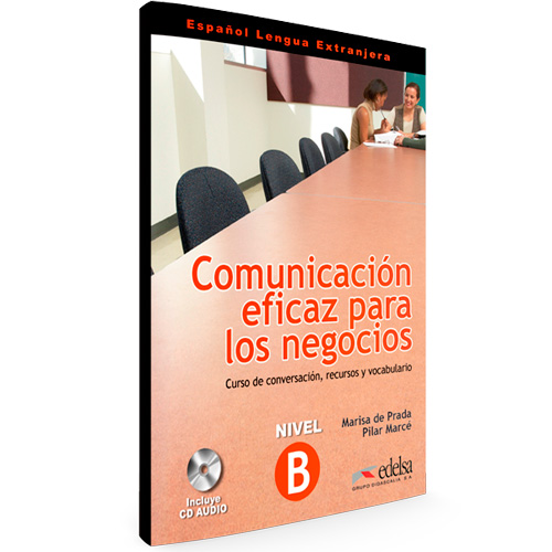 Comunicación eficaz para los negocios - Curso de conversación, recursos y vocabulario - Español Lengua Extranjera