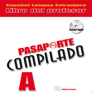 Pasaporte ELE Compilado - Español Lengua Extranjera - Libro del profesor