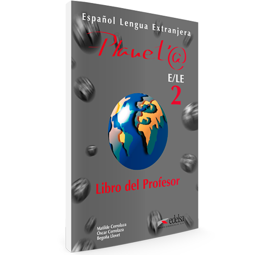 Planeta ELE 2 - Español Lengua Extranjera - Libro del profesor