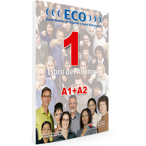 ECO 1 | nivel A1 + A2 | Libro del alumno | Español lengua extranjera