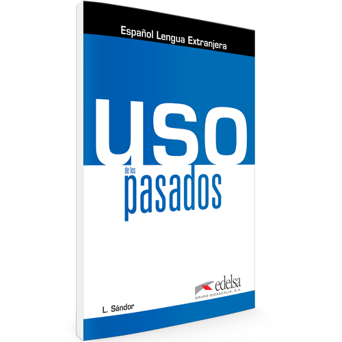 Uso de los pasados | Español lengua extranjera