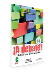 ¡A debate! nivel C | Español lengua extranjera
