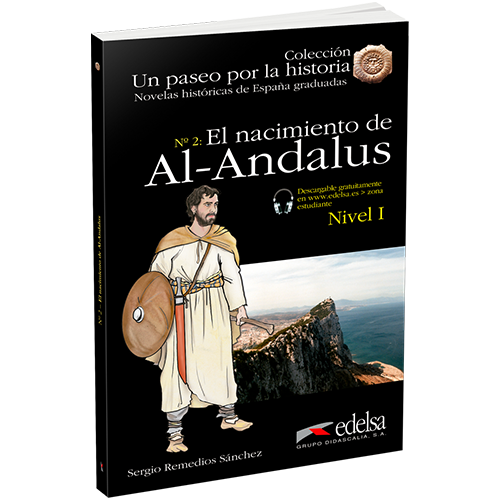 Un paseo por la historia | El nacimiento de Al-Andalus